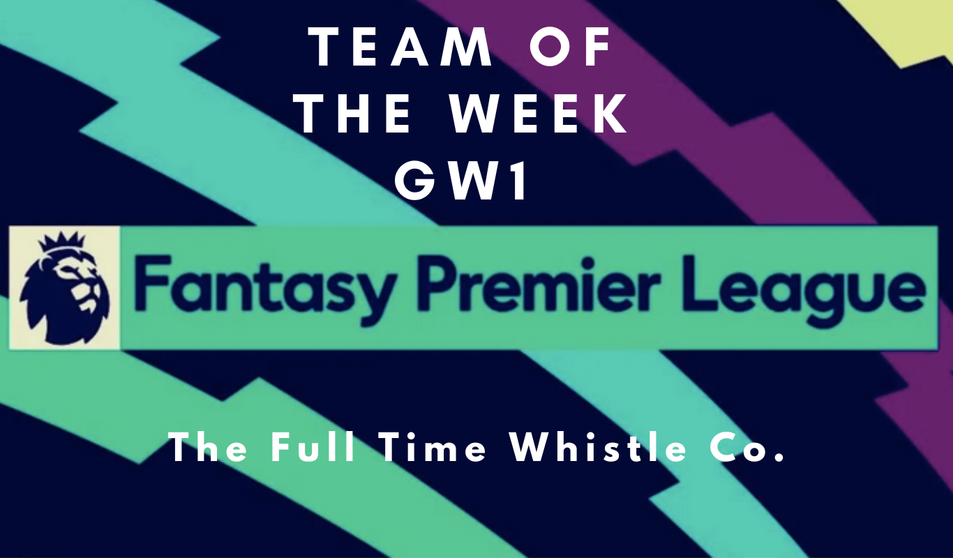 FPL Team Of The Week Gameweek 1