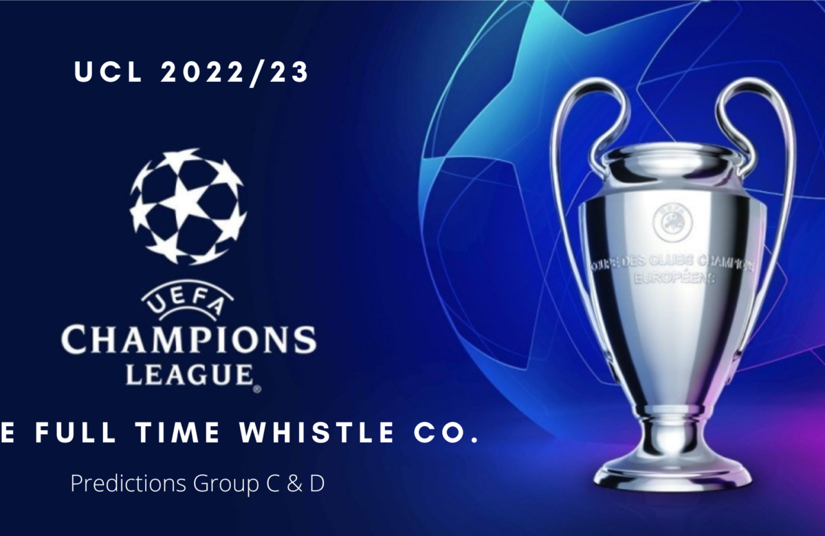 UCL Predictions Group C & D ucl 2022/23 ucl fixtures 2022/23 ucl groups