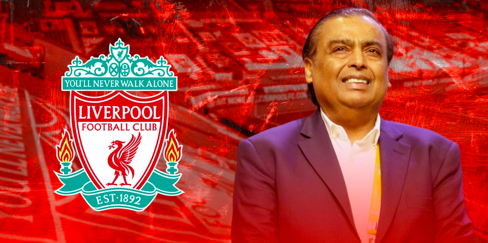 Mukesh Ambani & Liverpool: Why It Could Be Just What The Club Needs